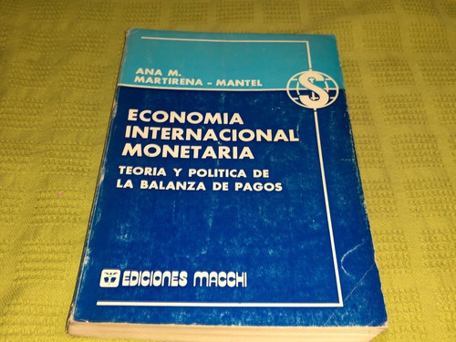 Economía Internacional Monetaria - Martirena Mantel - Macchi