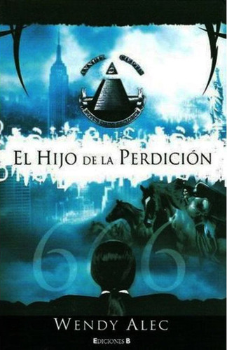 Libro El Hijo De La Perdicion - Wendy Alec Nuevo