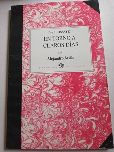 En Torno A Claros Días Alejandro Avilés Poesía 