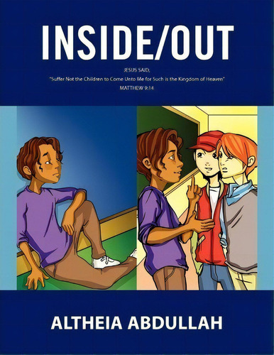 Inside Out, De Altheia Abdullah. Editorial Xlibris, Tapa Blanda En Inglés