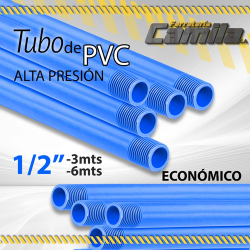 Tubo Pvc Econó. Azul Alta Presión 1/2  3mts 10033 6mts 10032