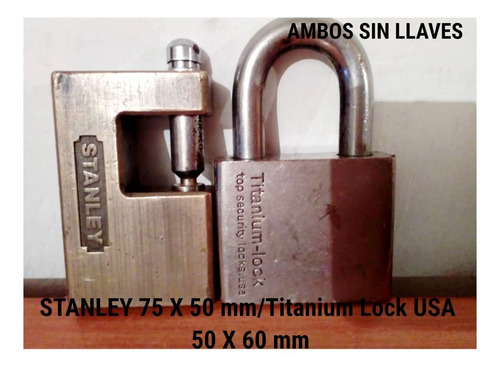 Candados Blindado Titaniumlock50x60 Y Candado Stanley75x50mm