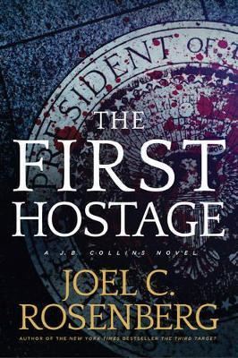 Libro The First Hostage - Joel C Rosenberg
