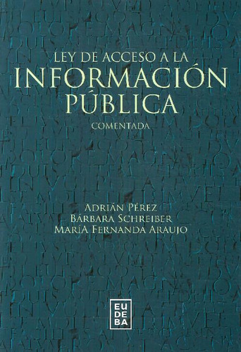 Libro Información Pública Ley De Acceso A La De Adrián Pérez