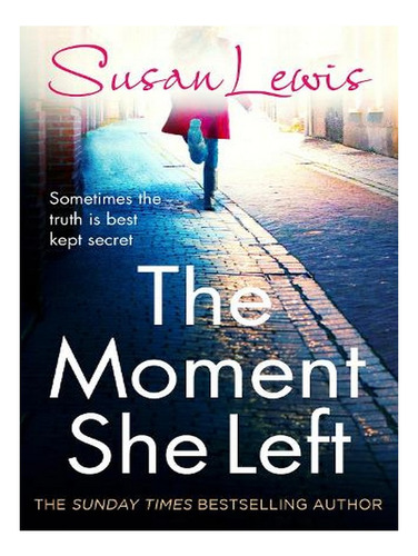 The Moment She Left - The Detective Andee Lawrence Ser. Ew03