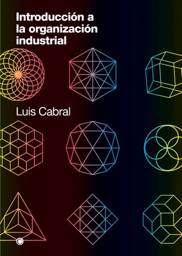 Introduccion A La Organizacion Industrial Cabral, Luis Ant