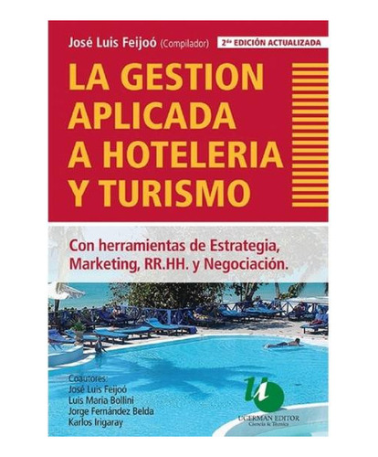 La Gestion Aplicada A Hoteleria Y Turismo, De Jose Luis Feij