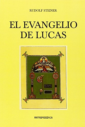 El Evangelio De Lucas - Rudolf Steiner