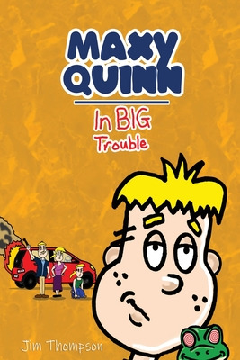 Libro Maxy Quinn: In Big Trouble - Thompson, Jim