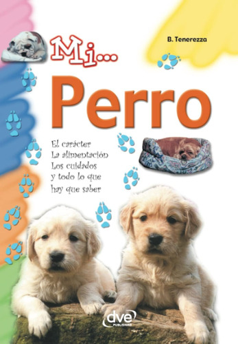 Libro: Mi... Perro (spanish Edition)