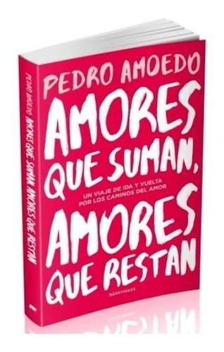 Amores Que Suman, Amores Que Restan - Pedro Amoedo