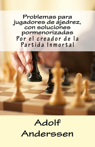 Libro: Problemas Para Jugadores De Ajedrez, Con Soluciones P