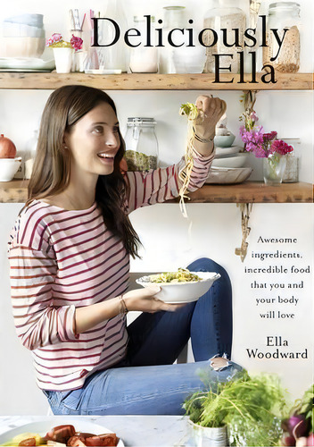 Deliciously Ella, De Ella Mills. Editorial Gardners, Tapa Dura, Edición 1 En Inglés, 2021