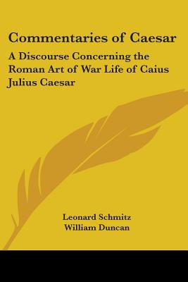 Libro Commentaries Of Caesar: A Discourse Concerning The ...
