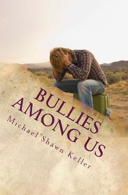 Libro Bullies Among Us: A Simple Guide To Stop Bullying A...