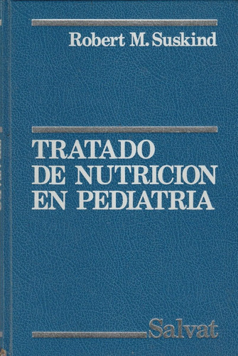 Tratado De Nutricion En Pediatria Robert M Suskind 