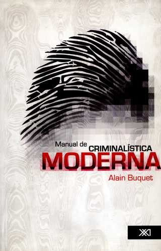 Libro Manual De Criminalistica Moderna