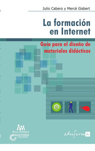 La Formación En Internet - Julio Cabero Almenara