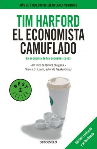 El Economista Camuflado / The Undercover Economist / Tim Har