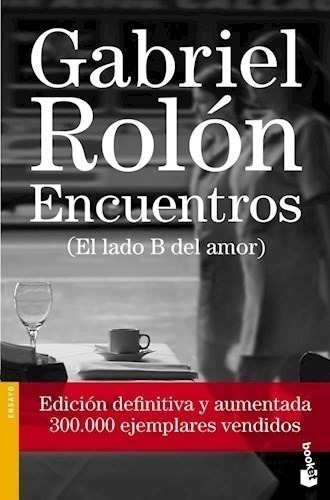 Gabriel Rolón - Encuentros, El Lado B Del Amor