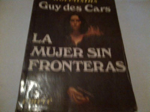 Guy Des Cars - La Mujer Sin Fronteras C285