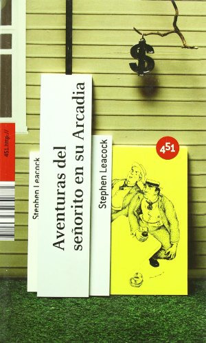 Libro Aventuras Del Señorito En Su Arcadia De Stephen Leacoc