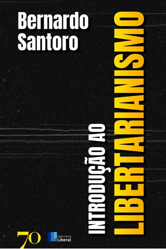 Introdução Ao Libertarianismo, De Santoro, Bernardo. Editora Edicoes 70 Em Português