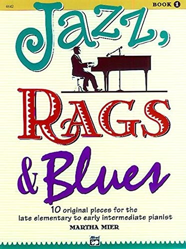 Jazz, Rags  Y  Blues Book 1(alfreds Basic Piano Library)