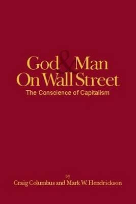 Libro God And Man On Wall Street, The Conscience Of Capit...