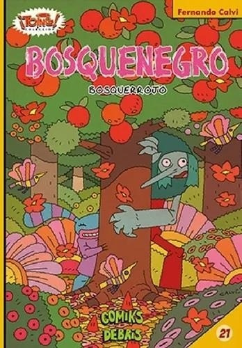 * Bosquenegro * Bosquerrojo Comic Fernando Calvi