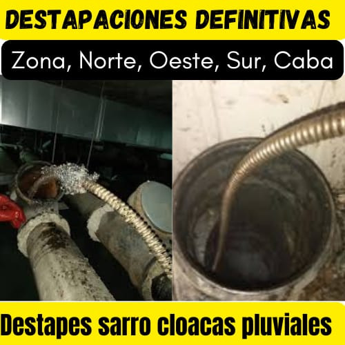 Destapacione De Cañería Zona Norte, Cloacas Oeste, Sur Caba