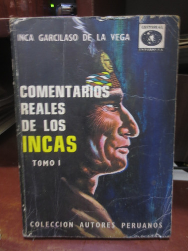 Libro Comentarios Reales De Los Inca De Garcilazo De La Vega