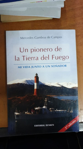 Un Pionero De La Tierra Del Fuego-m.g.de Campos-lib.merlin