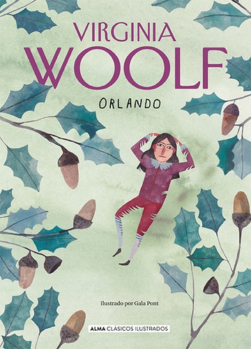 Orlando (Clásicos), de Virginia Woolf. Editorial Alma Ediciones, tapa dura, edición 1 en español, 2023