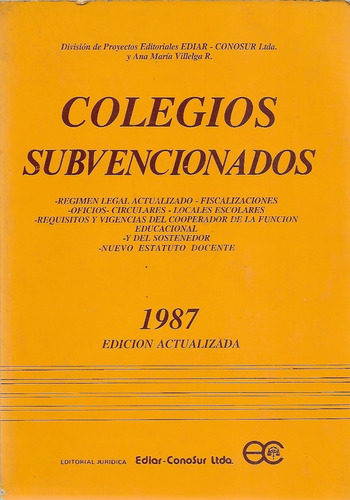 Colegios Subvencionados 1987 / Ana María Villelga