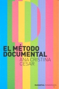 Metodo Documental,el - Ana Cristina Cesar