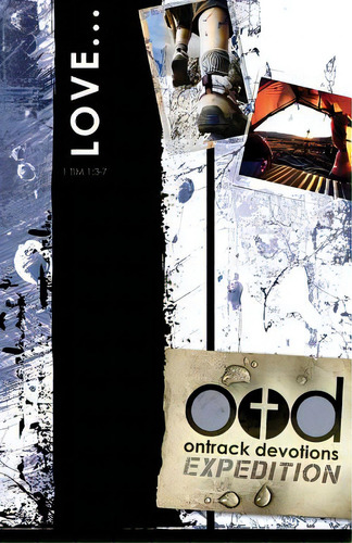 Ontrack Devotions Expedition Series: Love: 1 Timothy 1:3-7, De Wilhite, Dr Dennis M.. Editorial Createspace, Tapa Blanda En Inglés
