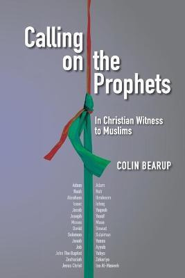 Libro Calling On The Prophets : In Christian Witness To M...