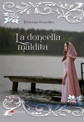 La Doncella Maldita, De González Azucena.. Grupo Editorial Círculo Rojo Sl, Tapa Blanda En Español