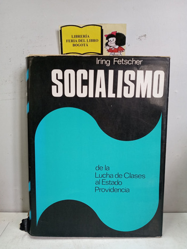 Iring Fetscher - Socialismo - De La Lucha De Clases - 1977