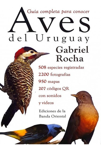 Aves Del Uruguay  Guia Completa Para Conocer  -  Rocha Gab 