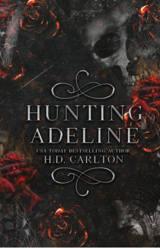 Hunting Adeline, De H D Carlton. Editora Hailey Carlton, Capa Mole Em Inglês