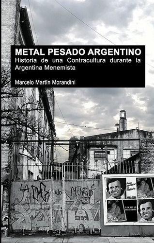 Metal Pesado Argentino - Libro - M. Morandini 