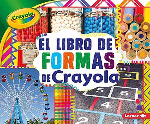 El Libro De Formas De Crayola -r- -the Crayola -r- Shapes Bo