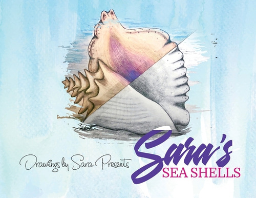Sara's Sea Shells, De Douglas, Sara O.., Vol. 1. Editorial Lightning Source Inc, Tapa Blanda En Inglés