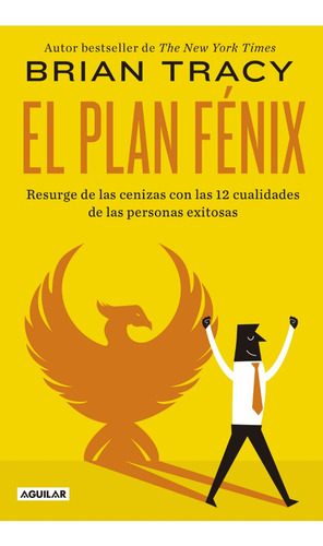 Libro El Plan Fénix Brian Tracy Aguilar