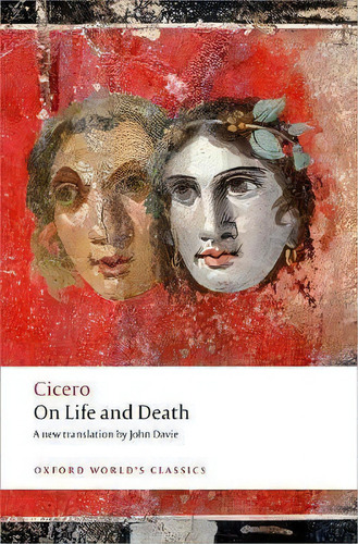 On Life And Death, De Cícero. Editorial Oxford University Press, Tapa Blanda En Inglés, 2017