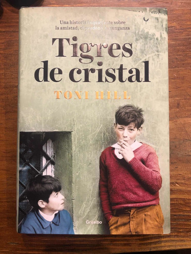 Tigres De Cristal - Toni Hill - Grijalbo - Oferta ( Nuevo )