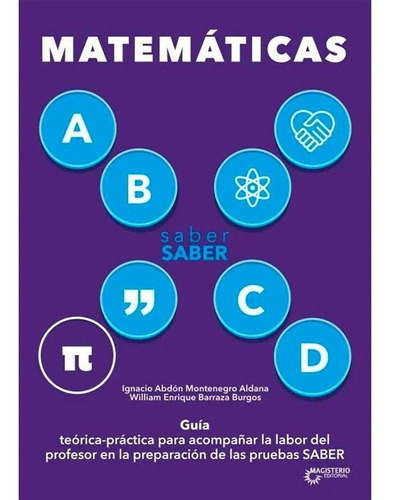 Matemáticas. Saber Saber. Guía Del Maestro, De Ignacio Abdón Montenegro Aldana. Editorial Magisterio, Tapa Blanda En Español, 2017
