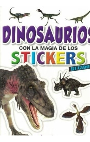 Rugidos - Dinosaurios Con La Magia De Los Stickers, De No Aplica. Editorial Artemisa, Tapa Blanda En Español